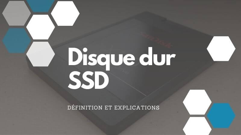 Disque SSD qu'est-ce que c'est