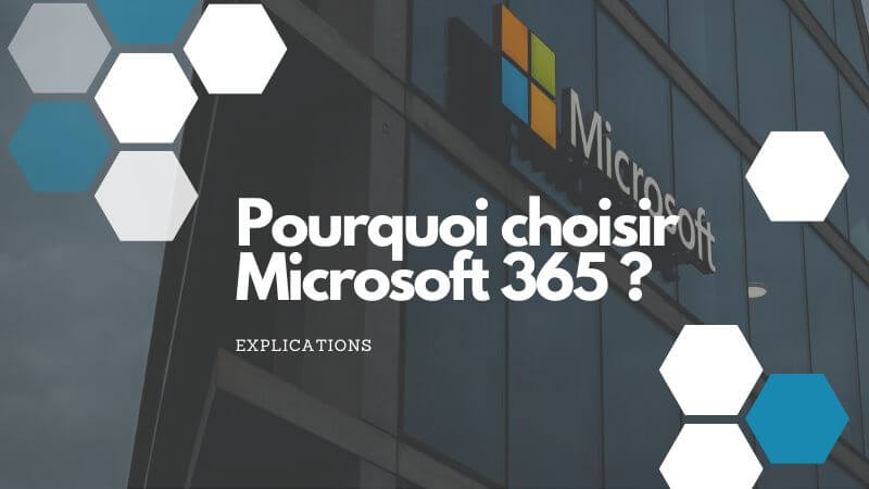 Pourquoi choisir Microsoft 365